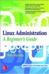 LINUX ADMINISTRATION: A BEGINNERS GUIDE 7E