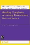 HANDLING COMPLEXITY IN LEARNING ENVIRONMENTS: THEORY AND RESEARCH
