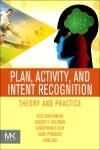 PLAN, ACTIVITY, AND INTENT RECOGNITION