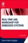 REAL-TIME UML WORKSHOP FOR EMBEDDED SYSTEMS 2E