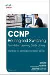 EBOOK: CCNP ROUTING AND SWITCHING FOUNDATION LEARNING GUIDE LIBRARY (300-101, 300-115, 300-135)