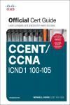 EBOOK: CCENT/CCNA ICND1 100-105 Official Cert Guide Premium Edition and Practice Tests