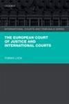 THE EUROPEAN COURT OF JUSTICE AND INTERNATIONAL COURTS
