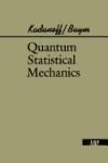 QUANTUM STATISTICAL MECHANICS 2E