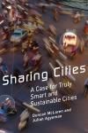 SHARING CITIES. A CASE FOR TRULY SMART AND SUSTAINABLE CITIES