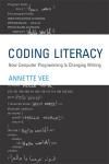 CODING LITERACY. HOW COMPUTER PROGRAMMING IS CHANGING WRITING