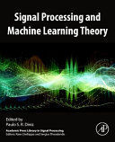 SIGNAL PROCESSING AND MACHINE LEARNING THEORY