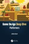 GAME DESIGN DEEP DIVE: PLATFORMERS