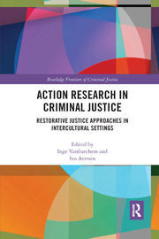 ACTION RESEARCH IN CRIMINAL JUSTICE. RESTORATIVE JUSTICE APPROACH
