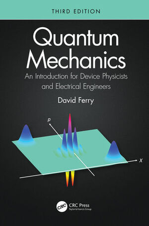 QUANTUM MECHANICS. AN INTRODUCTION FOR DEVICE PHYSICISTS AND ELEC