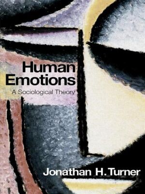 HUMAN EMOTIONS. A SOCIOLOGICAL THEORY