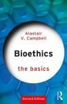 BIOETHICS: THE BASICS 2E