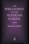 THE PHILOSOPHY OF THE AUSTRIAN SCHOOL