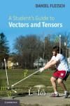 A STUDENTS GUIDE TO VECTORS AND TENSORS