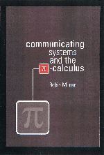 COMMUNICATING AND MOBILE SYSTEMS. THE PI CALCULUS