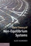 FIELD THEORY OF NON-EQUILIBRIUM SYSTEMS