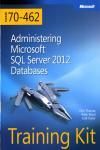 EBOOK: TRAINING KIT (EXAM 70-462). ADMINISTERING MICROSOFT SQL SERVER 2012 DATABASES