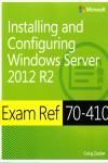EBOOK: INSTALLING AND CONFIGURING WINDOWS SERVER 2012 R2. EXAM REF 70-410