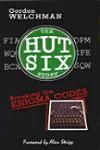 THE HUT SIX STORY: BREAKING THE ENIGMA CODES 2E
