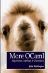 MORE OCAML: ALGORITHMS, METHODS, AND DIVERSIONS