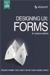 DESIGNING UX: FORMS. CREATE FORMS THAT DONT DRIVE YOUR USERS CRAZY