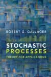 STOCHASTIC PROCESSES. THEORY FOR APPLICATIONS