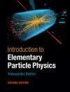 INTRODUCTION TO ELEMENTARY PARTICLE PHYSICS 2E