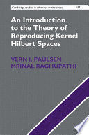 AN INTRODUCTION TO THE THEORY OF REPRODUCING KERNEL HILBERT SPACE
