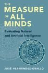 THE MEASURE OF ALL MINDS. EVALUATING NATURAL AND ARTIFICIAL INTELLIGENCE