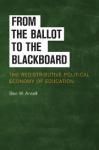 FROM THE BALLOT TO THE BLACKBOARD. THE REDISTRIBUTIVE POLITICAL ECONOMY OF EDUCATION