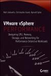 VMWARE VSPHERE PERFORMANCE: DESIGNING CPU, MEMORY, STORAGE, AND NETWORKING FOR PERFORMANCE-INTENSIVE
