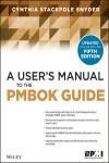 A USERS MANUAL TO THE PMBOK GUIDE 2E