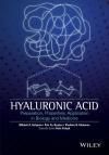 HYALURONIC ACID: PRODUCTION, PROPERTIES, APPLICATION IN BIOLOGY AND MEDICINE