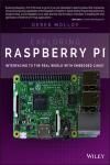 EXPLORING RASPBERRY PI: INTERFACING TO THE REAL WORLD WITH EMBEDDED LINUX