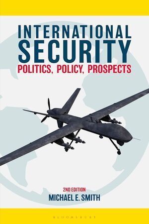 INTERNATIONAL SECURITY. POLITICS, POLICY, PROSPECTS