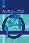 COGNITIVE DYNAMICS: CONCEPTUAL AND REPRESENTATIONAL CHANGE IN HUMANS AND MACHINES
