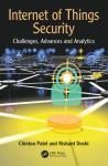 INTERNET OF THINGS SECURITY: CHALLENGES, ADVANCES, AND ANALYTICS