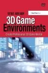 3D GAME ENVIRONMENTS: CREATE PROFESSIONAL 3D GAME WORLDS