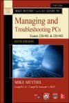 MIKE MEYERS COMPTIA A+ GUIDE TO MANAGING AND TROUBLESHOOTING PCS, (EXAMS 220-901 & 220-902)