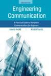 ENGINEERING COMMUNICATION 2E. A PRACTICAL GUIDE TO WORKPLACE COMMUNICATIONS FOR ENGINEERS