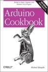 ARDUINO COOKBOOK 2E: RECIPES TO BEGIN, EXPAND, AND ENHANCE YOUR PROJECTS