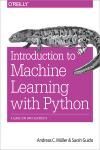 INTRODUCTION TO MACHINE LEARNING WITH PYTHON. A GUIDE FOR DATA SCIENTISTS