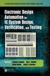 ELECTRONIC DESIGN AUTOMATION FOR IC SYSTEM DESIGN, VERIFICATION, AND TESTING