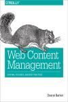 WEB CONTENT MANAGEMENT. SYSTEMS, FEATURES, AND BEST PRACTICES