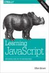 LEARNING JAVASCRIPT 3E. ADD SPARKLE AND LIFE TO YOUR WEB PAGES
