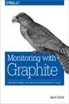 MONITORING WITH GRAPHITE. TRACKING DYNAMIC HOST AND APPLICATION METRICS AT SCALE