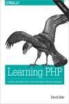 LEARNING PHP. A GENTLE INTRODUCTION TO THE WEBS MOST POPULAR LANGUAGE