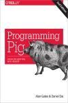 PROGRAMMING PIG 2E. DATAFLOW SCRIPTING WITH HADOOP