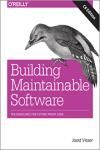 BUILDING MAINTAINABLE SOFTWARE, C# EDITION. TEN GUIDELINES FOR FUTURE-PROOF CODE