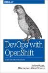 DEVOPS WITH OPENSHIFT. CLOUD DEPLOYMENTS MADE EASY